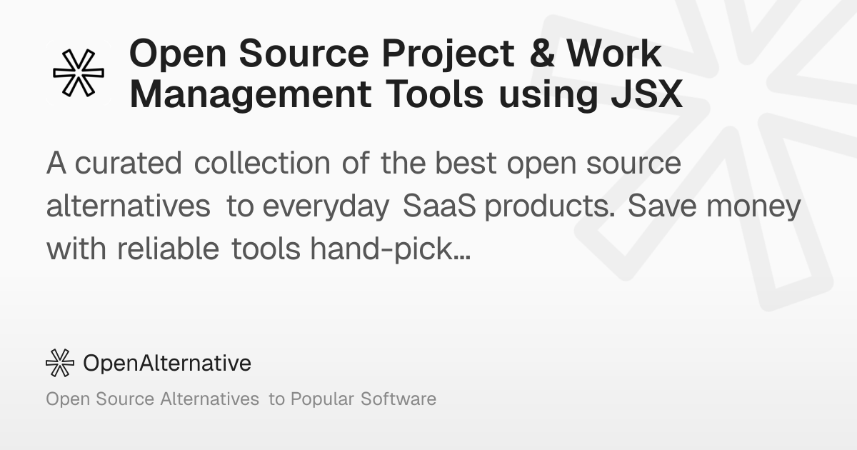 Best Open Source Project & Work Management Tools using JSX (2025)
