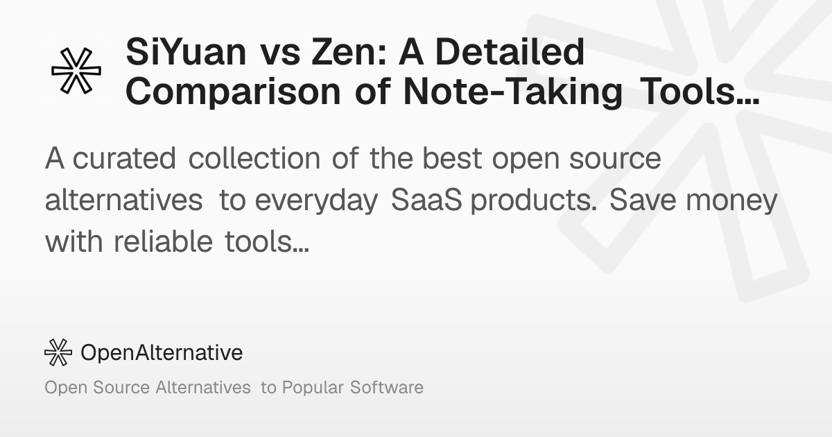 SiYuan vs Zen: A Detailed Comparison of Note-Taking Tools in 2026